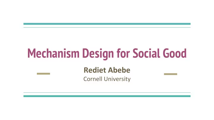 mechanism design for social good related work