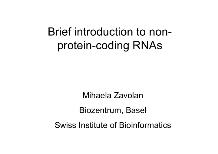 brief introduction to non protein coding rnas