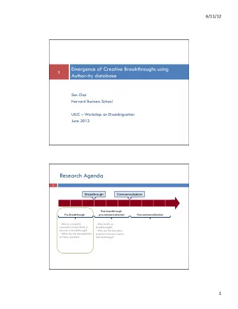 Research Agenda  2  Breakthrough  Commercialization  Post-breakthrough Pre-Breakthrough