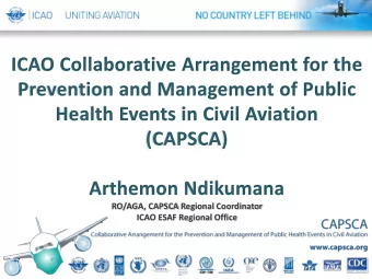 RO/AGA, CAPSCA Regional Coordinator  ICAO ESAF Regional Office  Plan  Introduction to CAPSCA