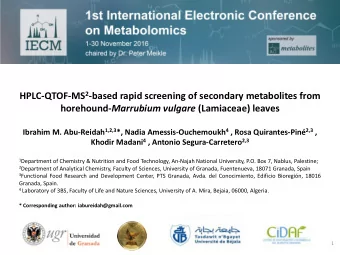 HPLC-QTOF-MS 2 -based rapid screening of secondary metabolites from horehound- Marrubium vulgare