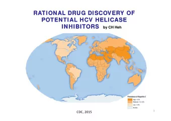According to WHO:  130  150 million people globally infected with HCV chronically  High