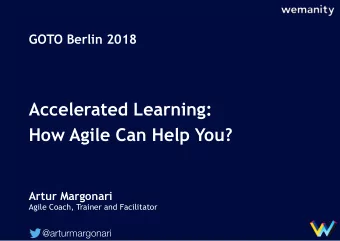 When was the last time  you did something for the first time?  Accelerated learning  techniques