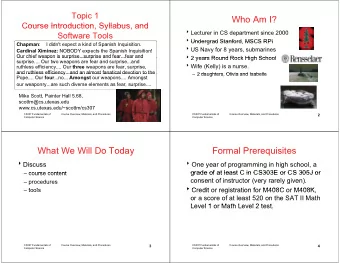 Who Am I?  Course Introduction, Syllabus, and  Course Introduction Syllabus and  Lecturer in CS
