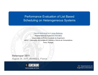 Performance Evaluation of List Based  Scheduling on Heterogeneous Systems  INEB - Instituto de