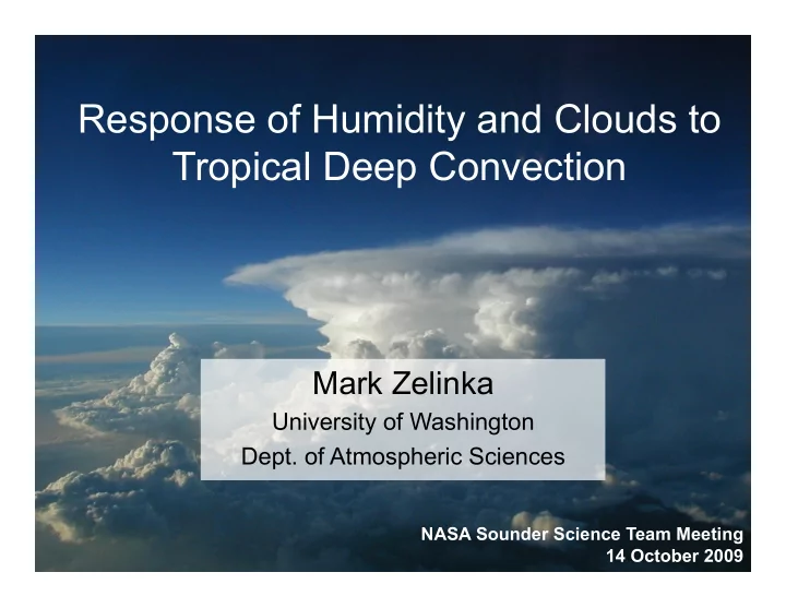 response of humidity and clouds to tropical deep