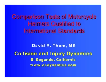 Comparison Tests of Motorcycle  Comparison Tests of Motorcycle  Helmets Qualified to  Helmets