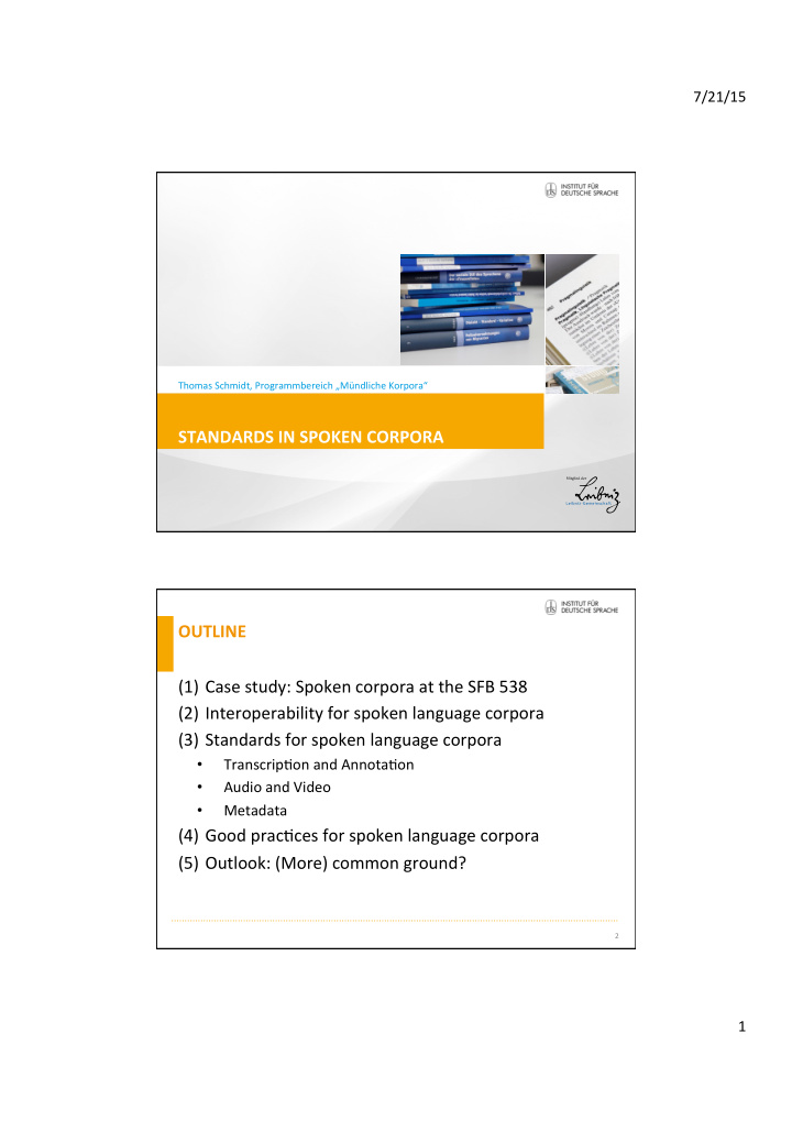 standards in spoken corpora outline 1 case study spoken