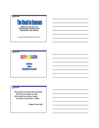 Walking along with and  Ministering to Patients with  Depression and Anxiety  Fr. Joseph Perumpuzha