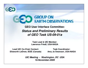 Status and Preliminary Results  of GEO Task US-09-01a  Task Lead &amp; UIC Member:  Lawrence