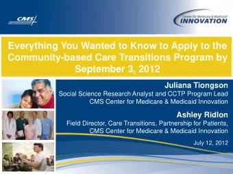 Everything You Wanted to Know to Apply to the  Community-based Care Transitions Program by