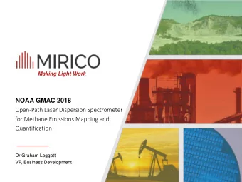 NOAA GMAC 2018  Open-Path Laser Dispersion Spectrometer  for Methane Emissions Mapping and