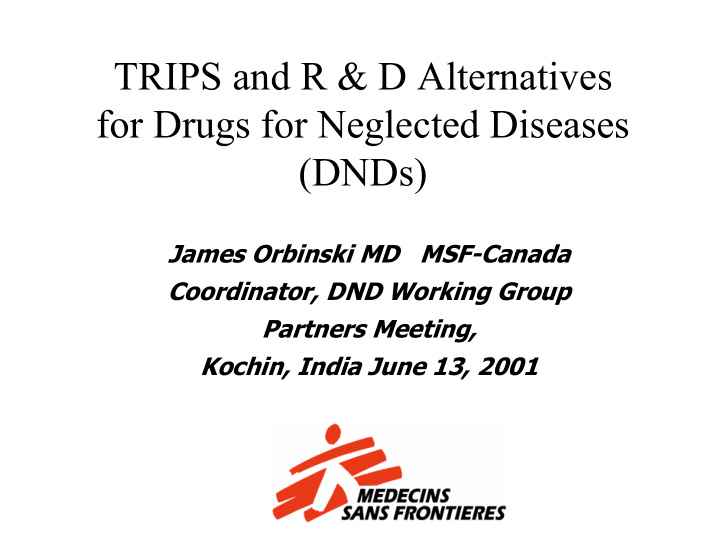 trips and r amp d alternatives for drugs for neglected