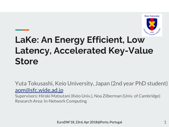 lake an energy efficient low latency accelerated key