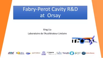at  Orsay  Xing Liu  Laboratoire de lAcclrateur Linaire photon : w f  Linac S-band (3GHz)