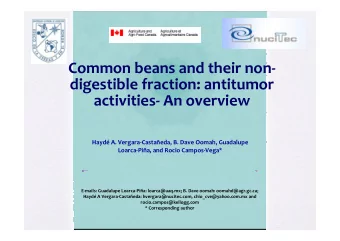 Common beans and their non-  digestible fraction: antitumor  activities- An overview  Hayd A.