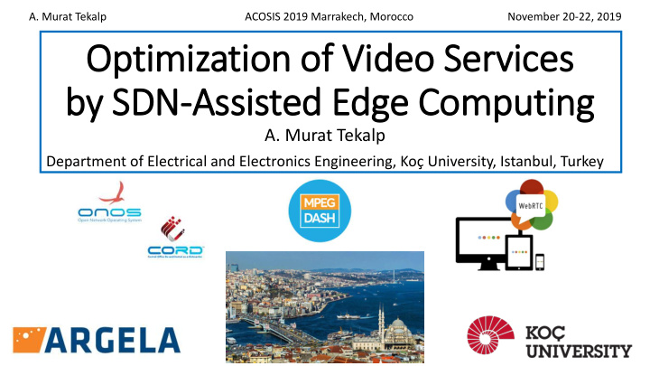optimization of video serv rvices by sdn assisted edge