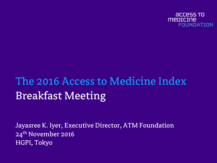the 2016 access to medicine index breakfast meeting