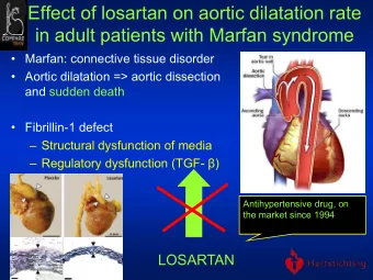 in adult patients with Marfan syndrome   Marfan: connective tissue disorder   Aortic