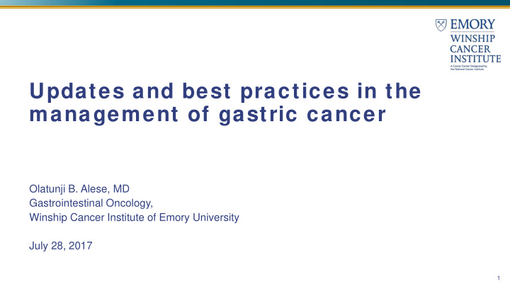 updates and best practices in the management of gastric