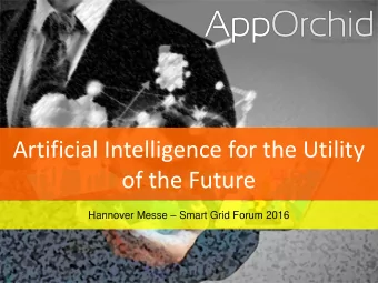 Artificial Intelligence for the Utility of the Future Hannover Messe  Smart Grid Forum 2016