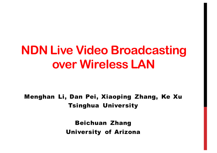 ndn live video broadcasting over wireless lan