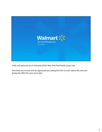 1 Starting January 1, 2018, all associates working in the state of New York will be provided paid