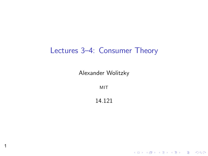 lectures 3 4 consumer theory