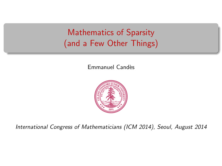 mathematics of sparsity and a few other things