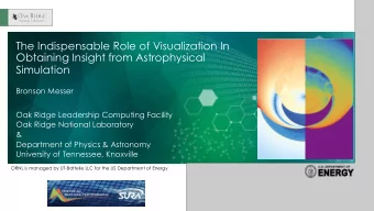 The Indispensable Role of Visualization In  Obtaining Insight from Astrophysical  Simulation