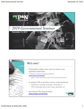 2019 Governmental Seminar  November 14, 2019  a s s u r a n c e   -  c o n s u l t i n g   -  t a x