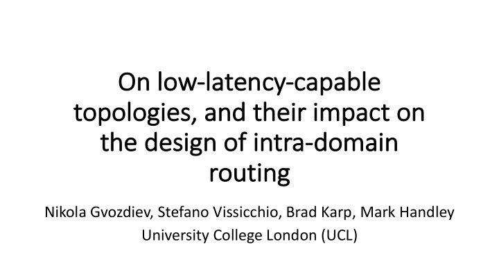 on on l low la latenc ency ca capable to topologies and