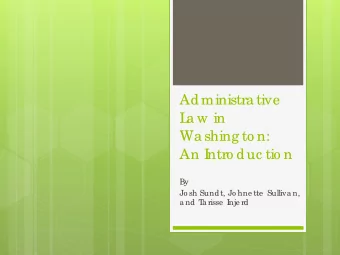 Administra tive  L  a w in  Wa shing to n:  An I  ntro duc tio n  By  Jo sh Sundt, Jo hne tte