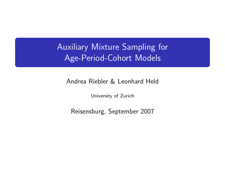 auxiliary mixture sampling for age period cohort models