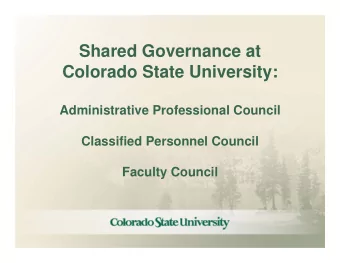Shared Governance at  Colorado State University:  Administrative Professional Council  Classified