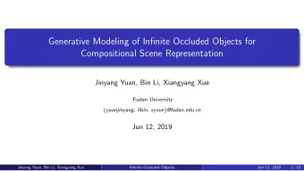 Generative Modeling of Infinite Occluded Objects for  Compositional Scene Representation  Jinyang