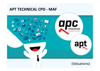 APT TECHNICAL CPD - MAF  (Valuations)  1  Valuations  Nicholas Riemer  Agenda  Workflow to