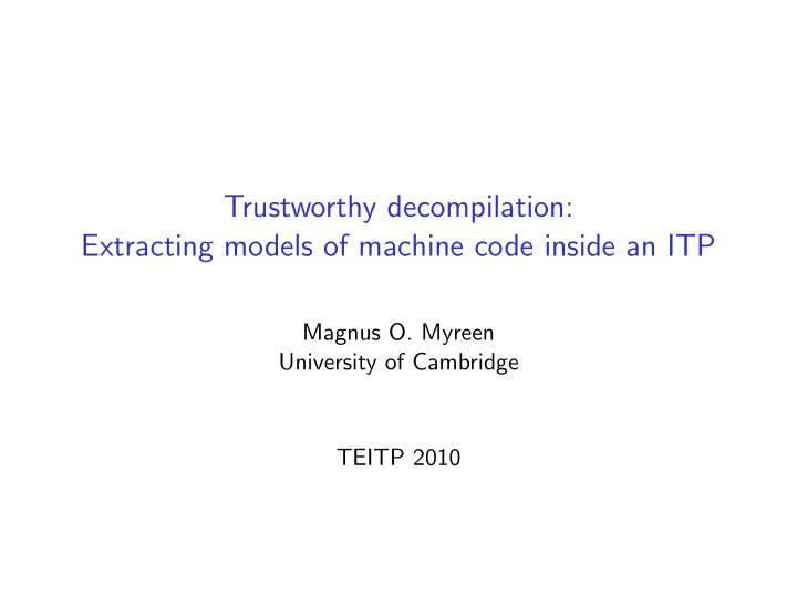 trustworthy decompilation extracting models of machine