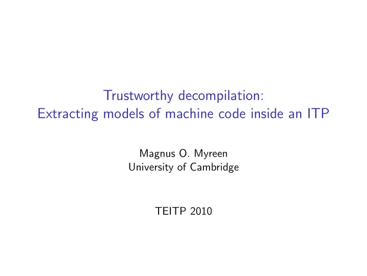 trustworthy decompilation extracting models of machine