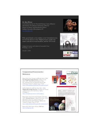 Computational Scientometrics  References  Brner, Katy, Chen, Chaomei, and Boyack, Kevin. (2003).