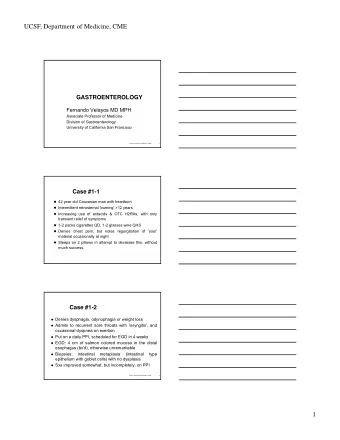 UCSF, Department of Medicine, CME  GASTROENTEROLOGY  Fernando Velayos MD MPH  Associate Professor