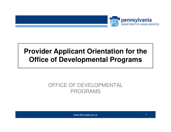 provider applicant orientation for the office of