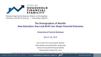 The Demographics of Wealth:  How Education, Race and Birth Year Shape Financial Outcomes