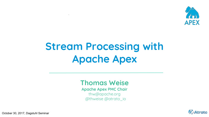 stream processing with apache apex