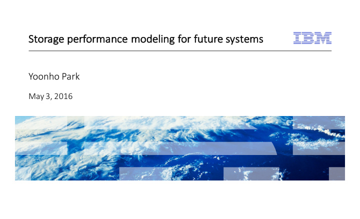st storage performance modeling for future systems