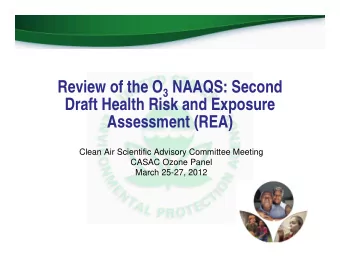 Review of the O 3 NAAQS: Second  Draft Health Risk and Exposure  Assessment (REA)  Clean Air