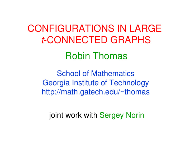 configurations in large t connected graphs robin thomas