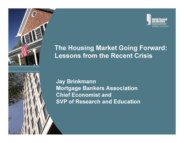 the housing market going forward lessons from the recent