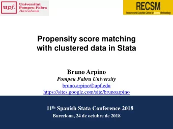 Propensity score matching  with clustered data in Stata  Bruno Arpino  Pompeu Fabra University