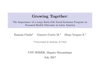 Growing Together :  The Importance of a Large Early-Life Social Inclusion Program on  Neonatal